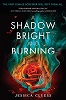 A Shadow Bright and Burning (Kingdom on Fire, book 1)