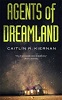 Agents of Dreamland (Tinfoil Dossier, book 1)