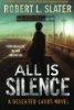 All Is Silence (Deserted Lands, volume 1)