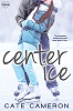 Center Ice (Corrigan Falls Raiders, book 1)