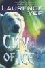 City of Ice (City Trilogy, book 2)