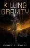 Killing Gravity (The Voidwitch Saga, book 1)