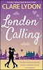 London Calling (London Romance Series, book 1)