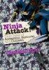 Ninja Attack!: True Tales of Assassins, Samurai, and Outlaws