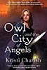 Owl and the City of Angels (The Owl Series, book 2)