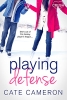 Playing Defense (Corrigan Falls Raiders, book 2)