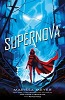 Supernova (Renegades, book 3)