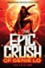 The Epic Crush of Genie Lo