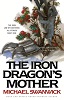 The Iron Dragonâ€™s Mother
