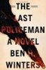 The Last Policeman (The Last Policeman trilogy, book 1)