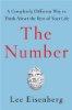 The Number : A Completely Different Way to Think About the Rest of Your Life