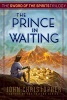 The Prince in Waiting (Sword of the Spirits, book 1)