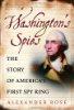 Washington’s Spies: The Story of America’s First Spy Ring